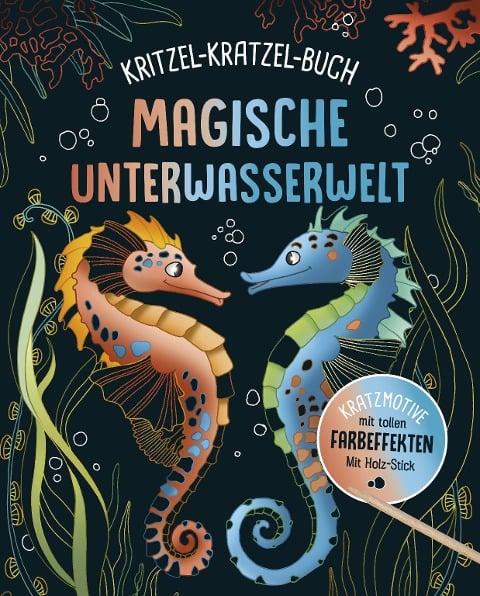 Magische Unterwasserwelt - Kritzel-Kratzel-Buch für Kinder ab 7 Jahren - 