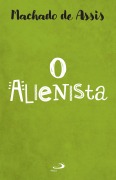 Cover-Bild zum Titel 'O Alienista' von 'Machado De Assis'