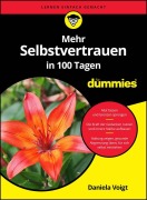 Cover-Bild zum Titel 'Mehr Selbstvertrauen in 100 Tagen für Dummies' von 'Daniela Voigt'