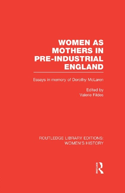 Women as Mothers in Pre-Industrial England - 
