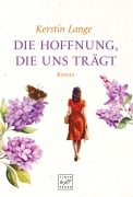 Cover-Bild zum Titel 'Die Hoffnung, die uns trägt' von 'Kerstin Lange'