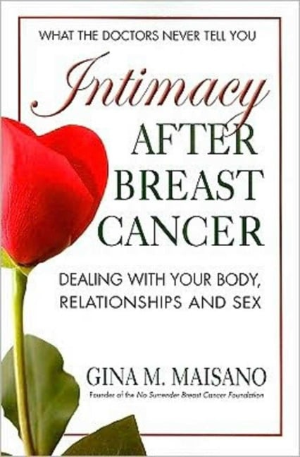 Intimacy After Breast Cancer - Gina M. Maisano