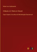 Cover-Bild zum Titel 'Il Mosè a S. Pietro in Vincoli' von 'Robert van Audenaerde'