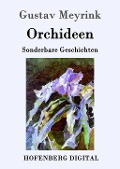 Cover-Bild zum Titel 'Orchideen' von 'Gustav Meyrink'