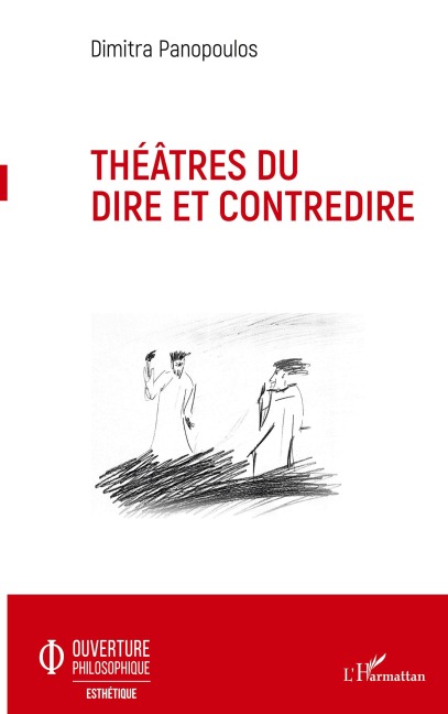 Théâtres du dire et contredire - Dimitra Panopoulos