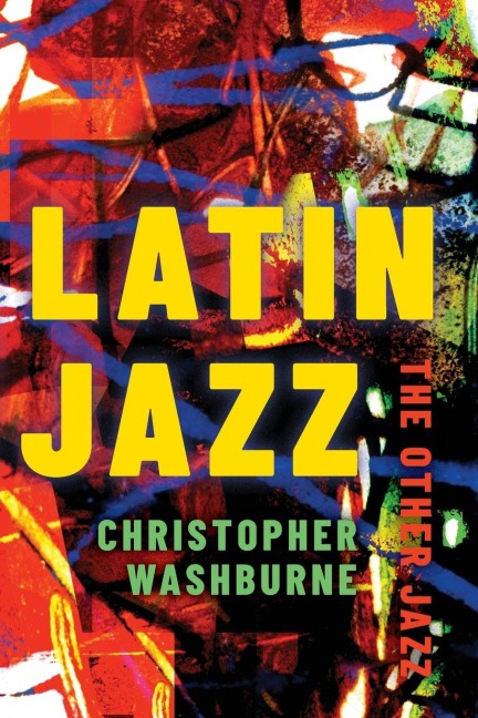 Latin Jazz - Christopher Washburne