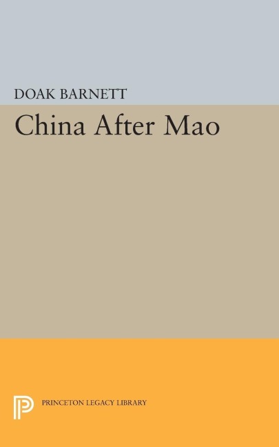 China After Mao - A. Doak Barnett