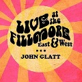 Live at the Fillmore East and West - John Glatt