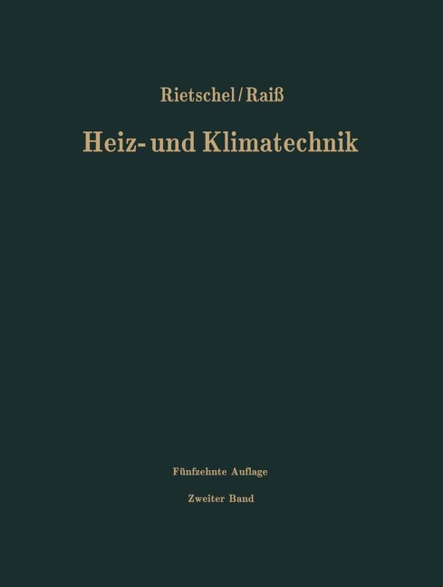 Verfahren und Unterlagen zur Berechnung - Hermann Rietschel, Hubertus Protz, Wilhelm Raiss