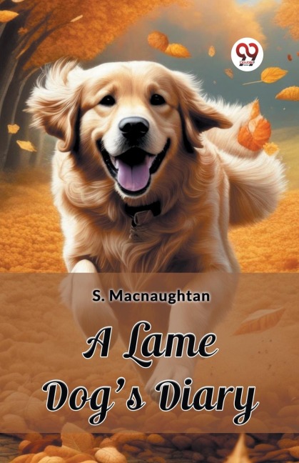 A Lame Dog's Diary - S. Macnaughtan