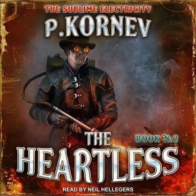 The Heartless Lib/E - Pavel Kornev, Andrew Schmitt
