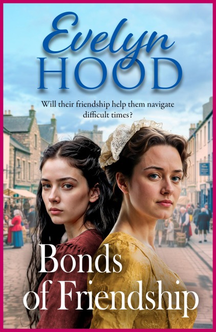 Bonds of Friendship - Evelyn Hood