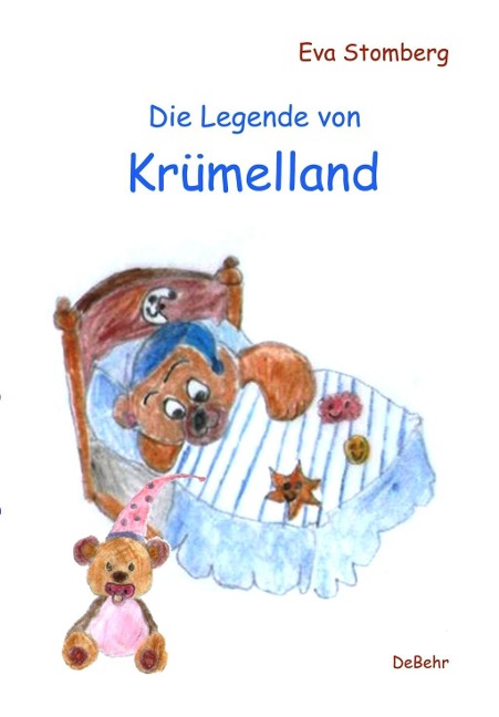 Die Legende von Krümelland - Eva Stomberg