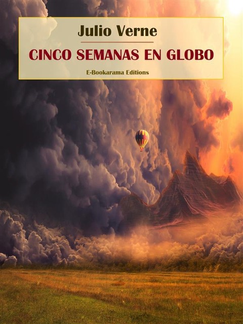 Cinco semanas en globo - Julio Verne
