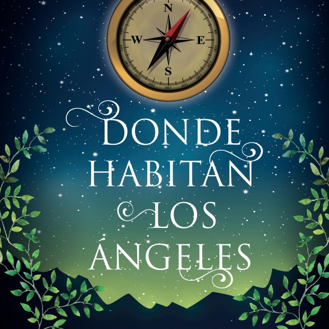 Donde habitan los ángeles - Claudia Celis
