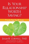 Cover-Bild zum Titel 'Is Your Relationship Worth Saving?' von 'Julia Colwell'