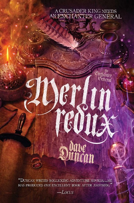 Merlin Redux: The Enchanter General Book Three - Dave Duncan