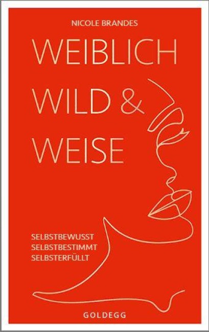 Weiblich, wild und weise - Nicole Brandes