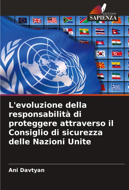 L'evoluzione della responsabilità di proteggere attraverso il Consiglio di sicurezza delle Nazioni Unite - Ani Davtyan