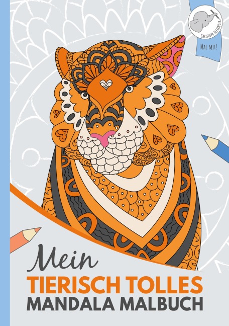 Mein tierisch tolles Mandala Malbuch - Christoph Alexander