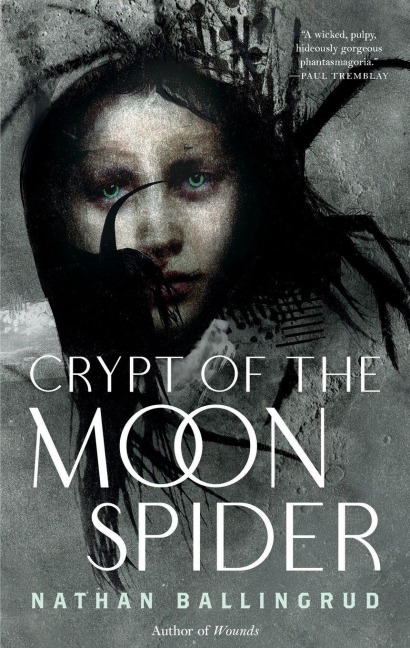 Crypt of the Moon Spider - Nathan Ballingrud