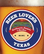 Cover-Bild zum Titel 'Beer Lover's Texas' von 'Mike Cortez'