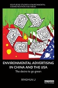 Cover-Bild zum Titel 'Environmental Advertising in China and the USA' von 'Xinghua Li'