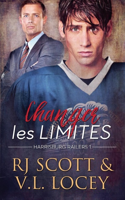 Changer Les Limites - Rj Scott, V. L. Locey