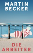 Cover-Bild zum Titel 'Die Arbeiter' von 'Martin Becker'