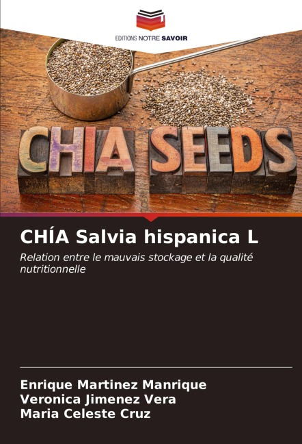 CHÍA Salvia hispanica L - Enrique Martinez Manrique, Veronica Jimenez Vera, Maria Celeste Cruz