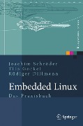 Cover-Bild zum Titel 'Embedded Linux' von 'Joachim Schröder, Tilo Gockel, Rüdiger Dillmann'