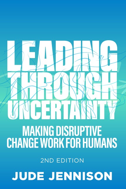 Leading Through Uncertainty - 2nd edition - Jude Jennison