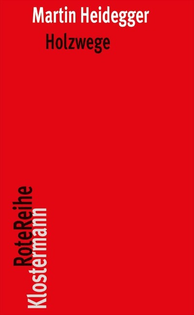 Holzwege - Martin Heidegger