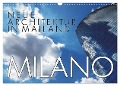 Neue Architektur in Mailand (Wandkalender 2024 DIN A3 quer), CALVENDO Monatskalender - Walter J. Richtsteig