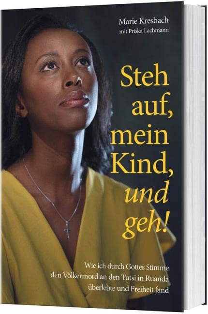 Steh auf, mein Kind, und geh! - Marie Kresbach, Priska Lachmann