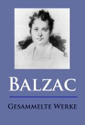 Balzac - Gesammelte Werke - Honoré de Balzac