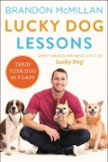 Cover-Bild zum Titel 'Lucky Dog Lessons' von 'Brandon Mcmillan'