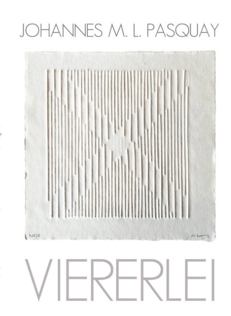 viererlei - Johannes M. L. Pasquay
