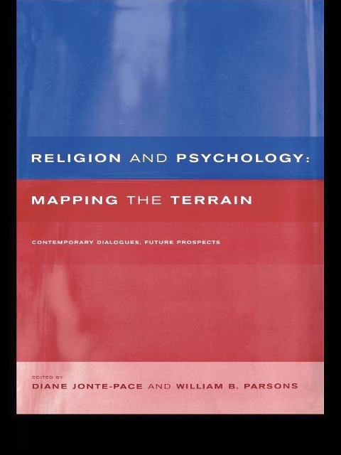 Religion and Psychology - Diane Jonte-Pace, William B. Parsons