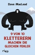 9 von 10 Kletterern machen die gleichen Fehler - Dave MacLeod