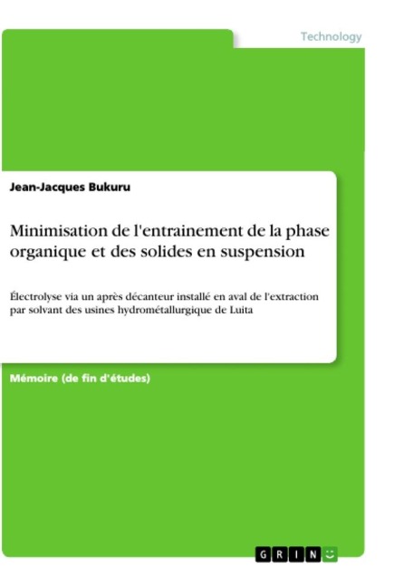 Minimisation de l'entrainement de la phase organique et des solides en suspension - Jean-Jacques Bukuru