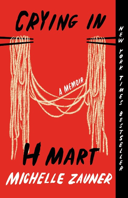Crying in H Mart - Michelle Zauner
