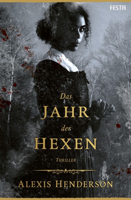 Das Jahr der Hexen - Alexis Henderson