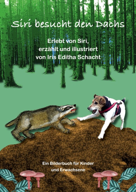 Siri besucht den Dachs - Iris Editha Schacht