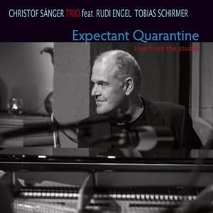 Expectant Quarantine-Live From The Studio - Christof Sänger Trio