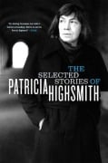 Cover-Bild zum Titel 'The Selected Stories of Patricia Highsmith' von 'Patricia Highsmith, Graham Greene'
