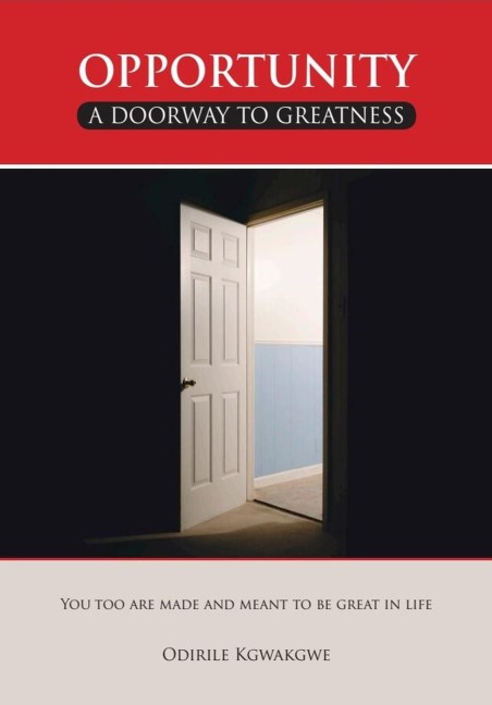 Opportunity - Odirile Kgwakgwe