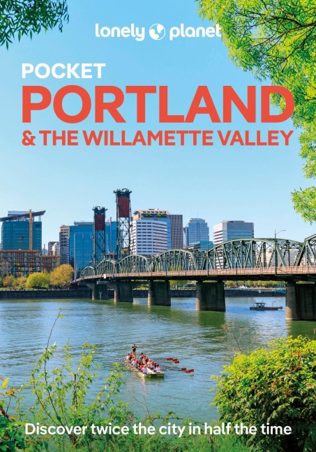 Lonely Planet Pocket Portland & the Willamette Valley - Lonely Planet