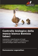 Cover-Bild zum Titel 'Controllo biologico della mosca bianca Bemisia tabaci' von 'Ramazeame Loganathan'