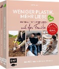 Cover-Bild zum Titel 'Weniger Plastik, mehr Liebe: Nachhaltig durchs Leben mit der Familie' von 'Julia Zohren'